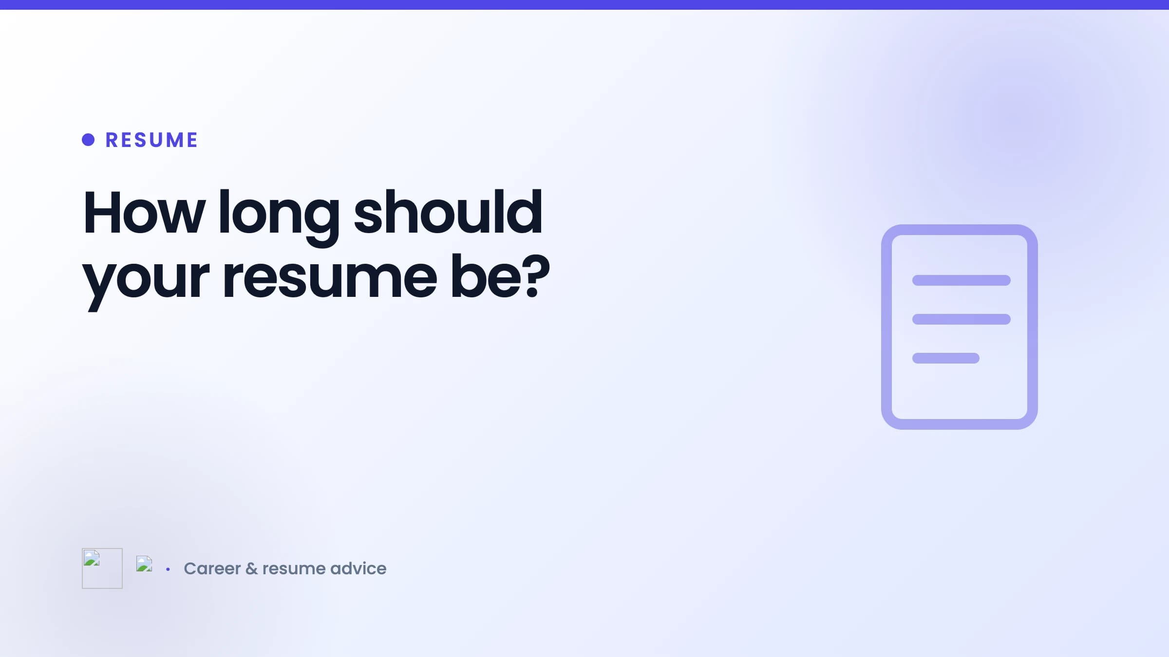 How long should your resume be?
