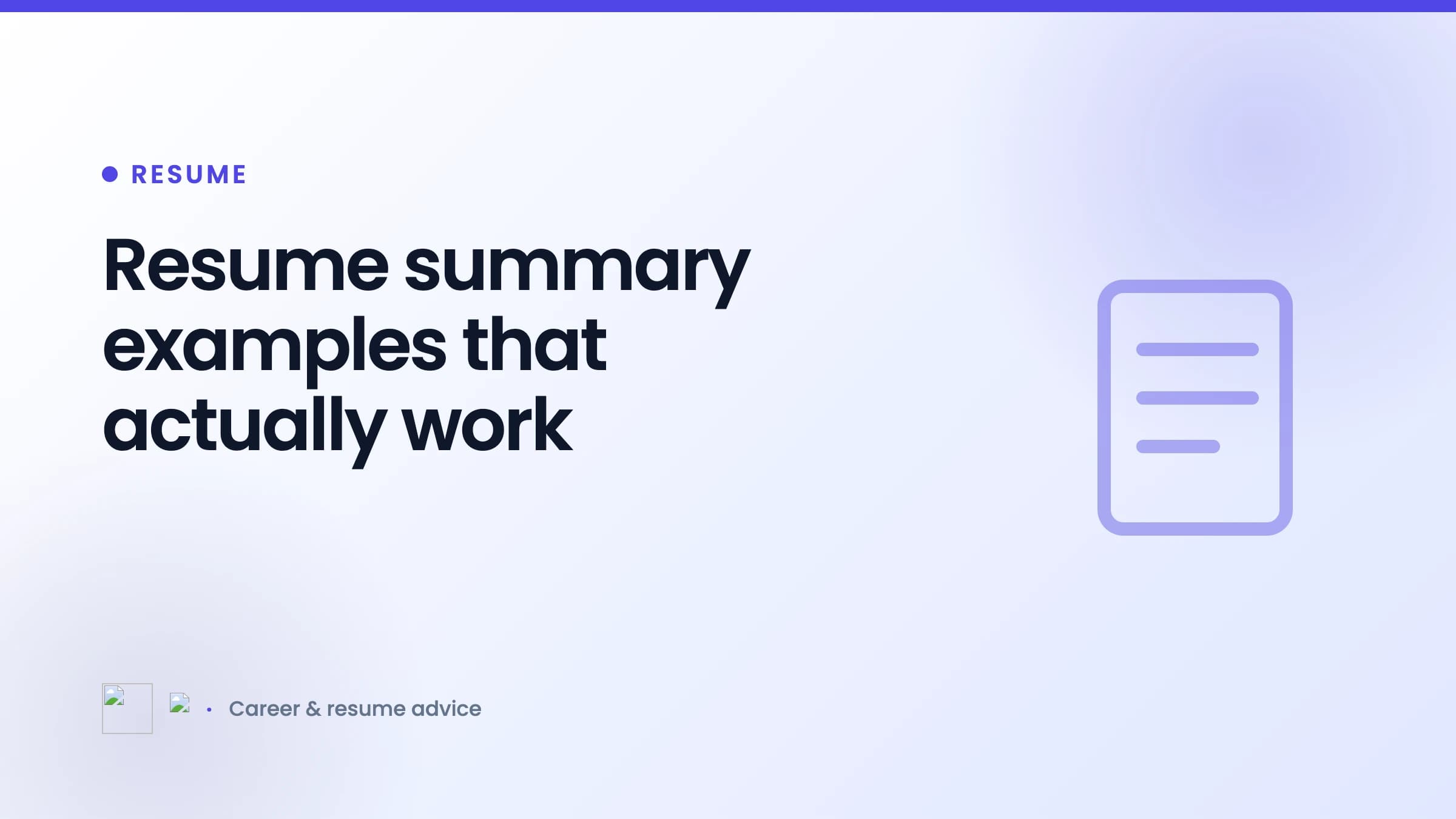 Resume summary examples that actually work