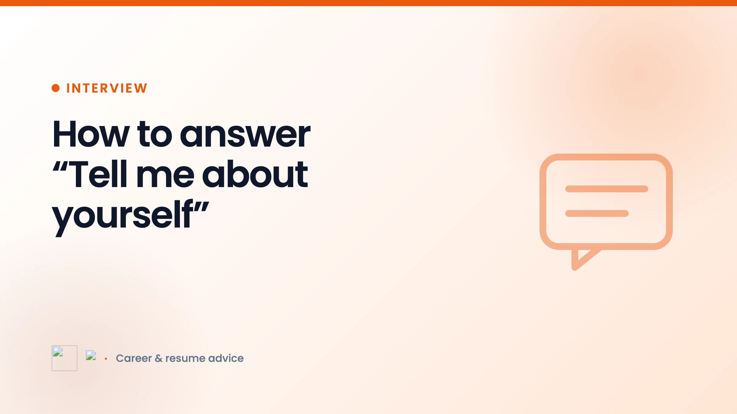 How to answer “Tell me about yourself”