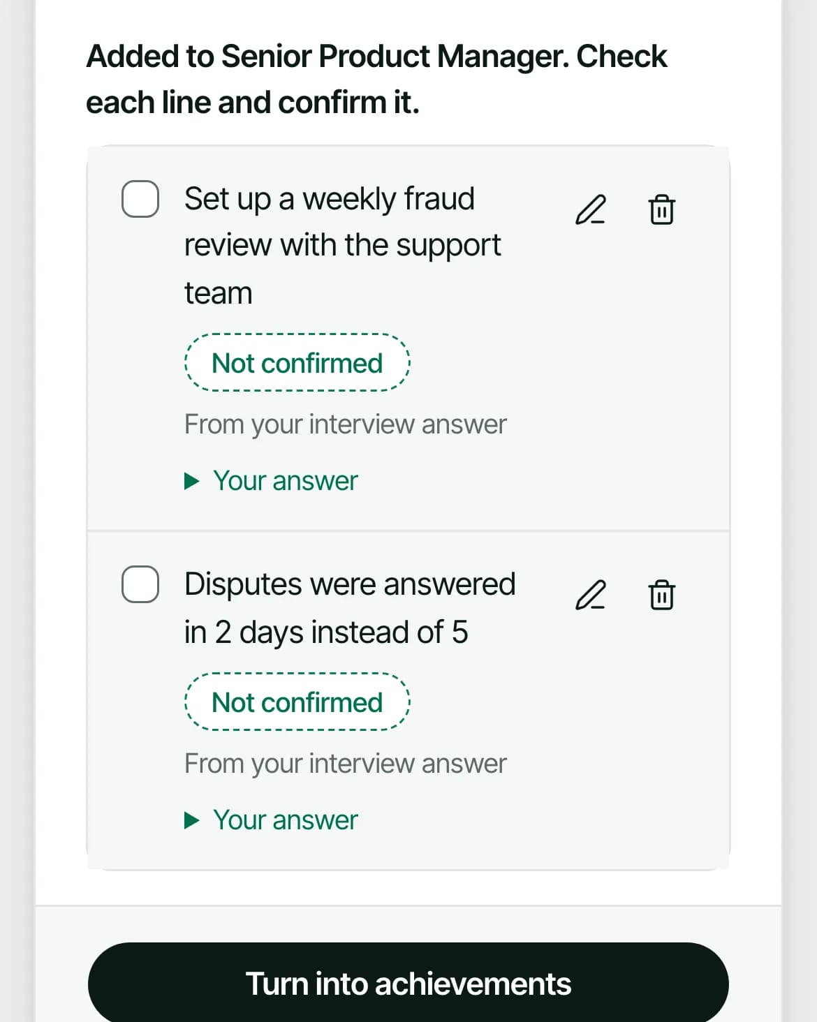 The achievement interview: an answer turned into two achievement lines, both marked Not confirmed