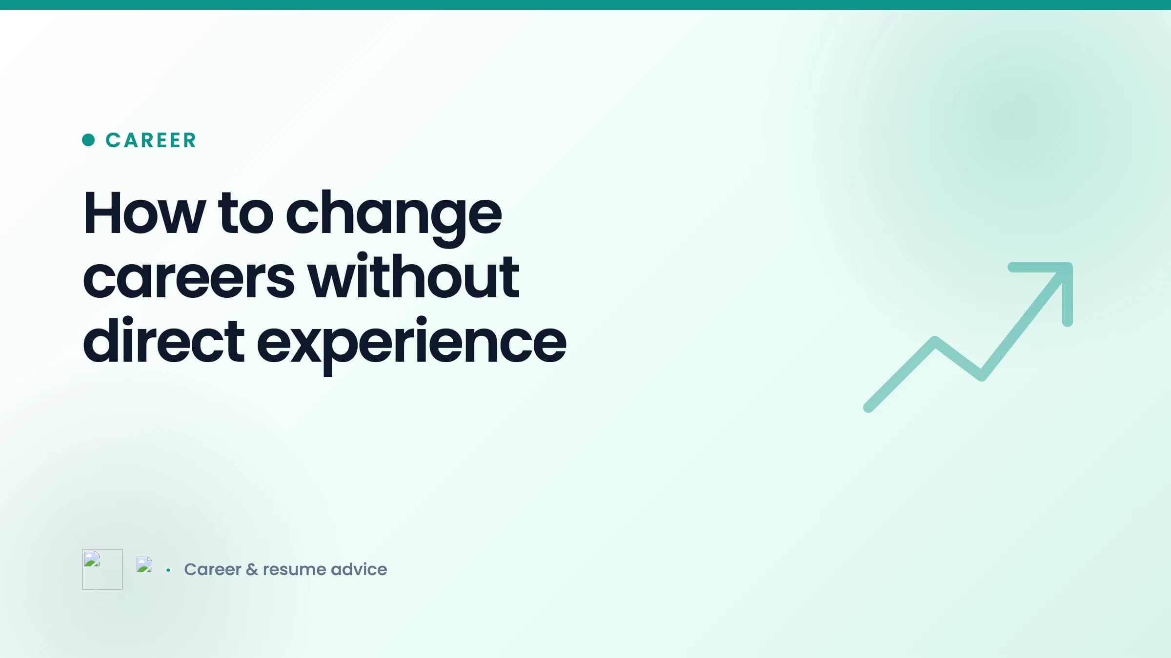 How to change careers without direct experience