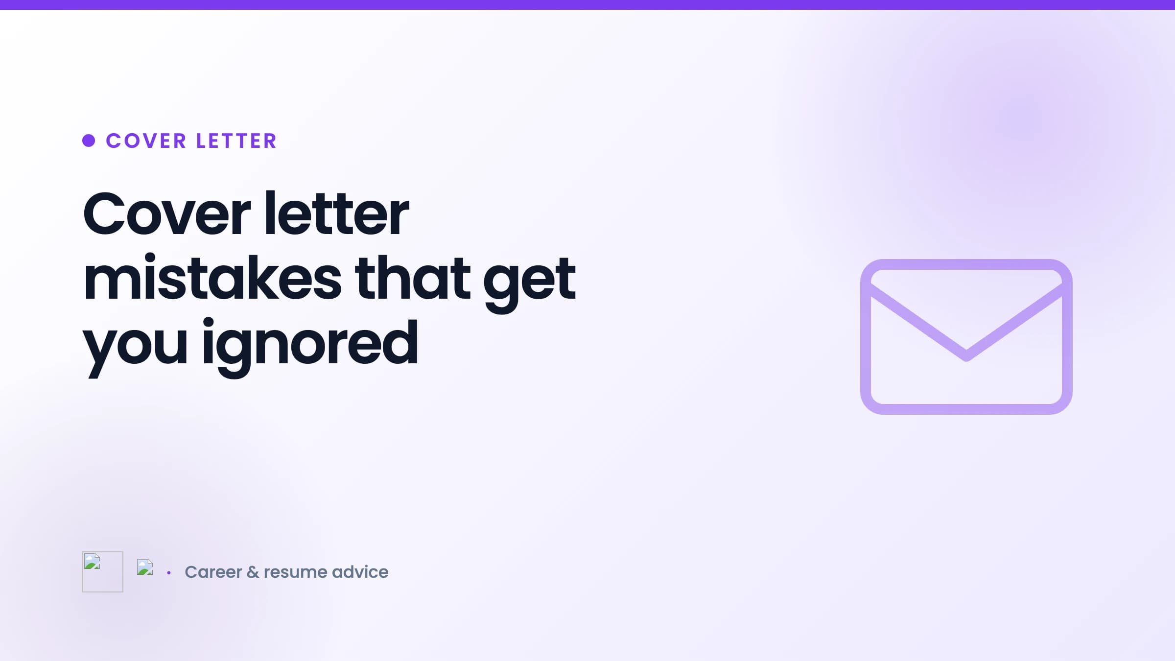 Cover letter mistakes that get you ignored