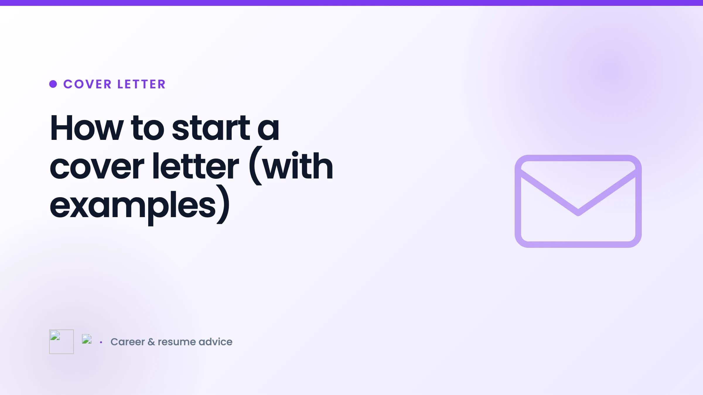 How to start a cover letter (with examples)